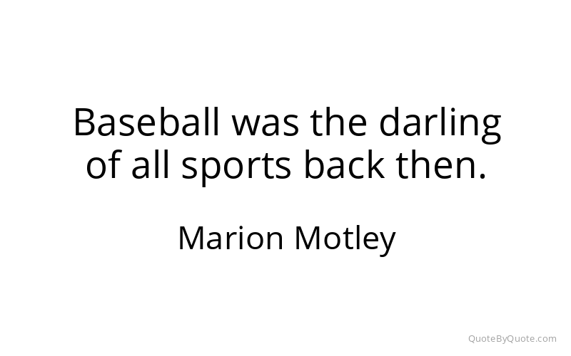 Preview image for this quote by Marion Motley