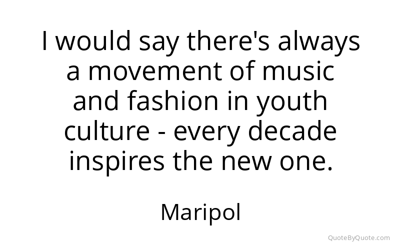 Preview image for this quote by Maripol