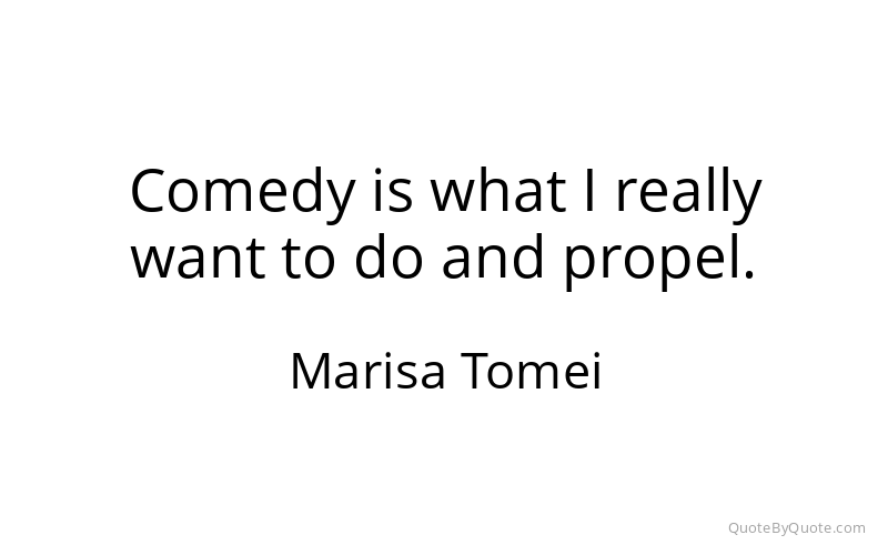 Preview image for this quote by Marisa Tomei