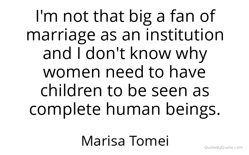 Preview image for this quote by Marisa Tomei