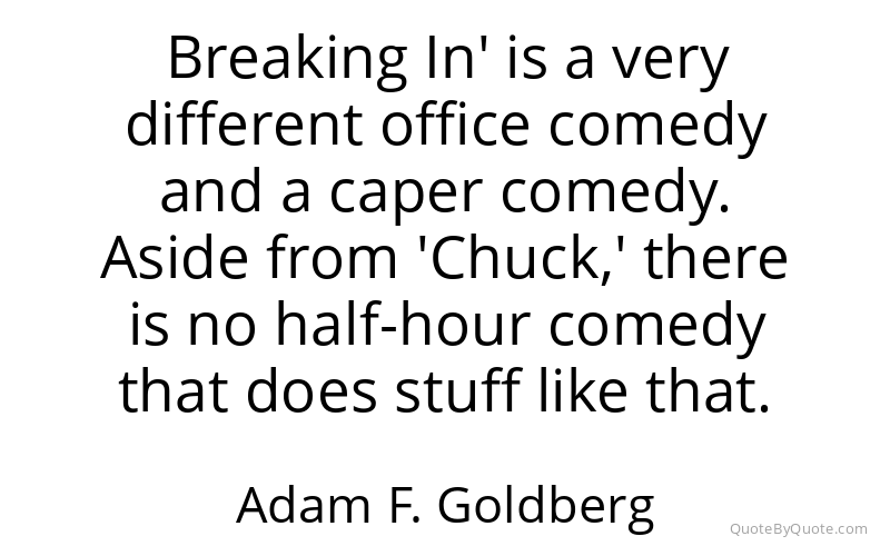 Preview image for this quote by Adam F. Goldberg