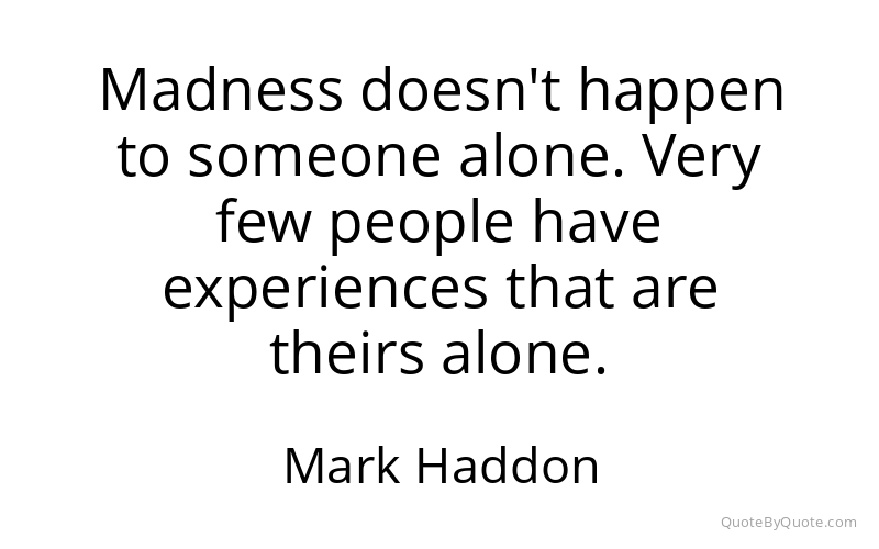 Preview image for this quote by Mark Haddon