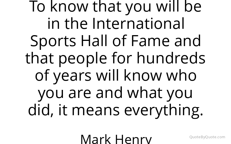 Preview image for this quote by Mark Henry