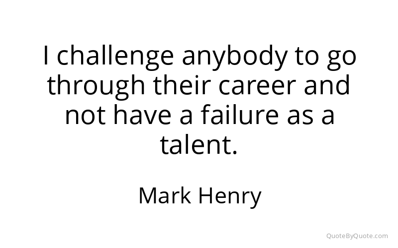 Preview image for this quote by Mark Henry