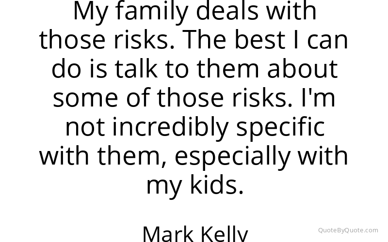 Preview image for this quote by Mark Kelly