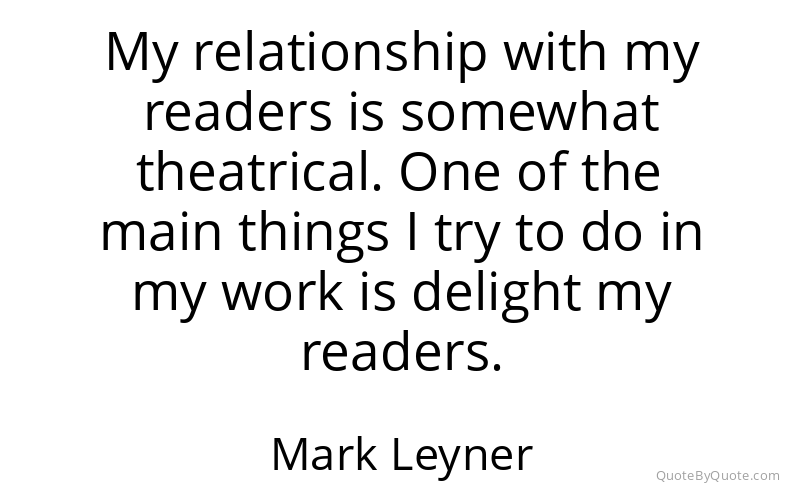 Preview image for this quote by Mark Leyner