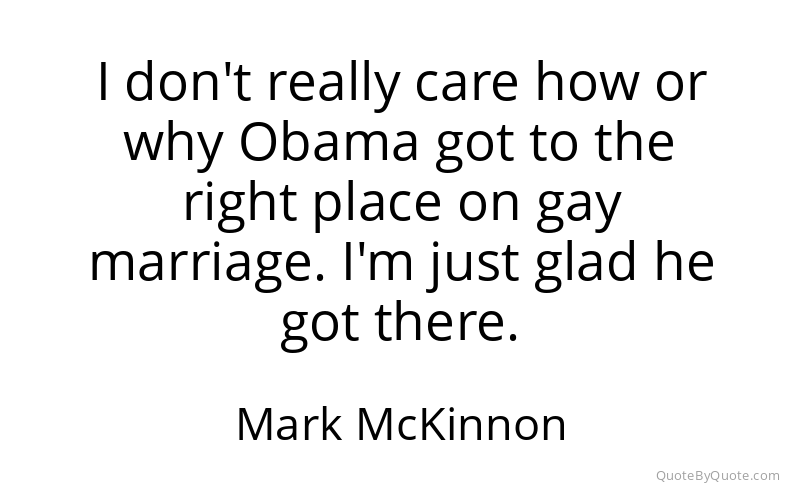 Preview image for this quote by Mark McKinnon