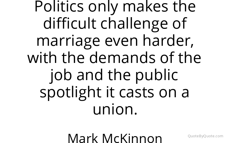 Preview image for this quote by Mark McKinnon