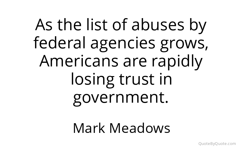 Preview image for this quote by Mark Meadows