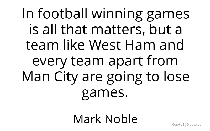 Preview image for this quote by Mark Noble