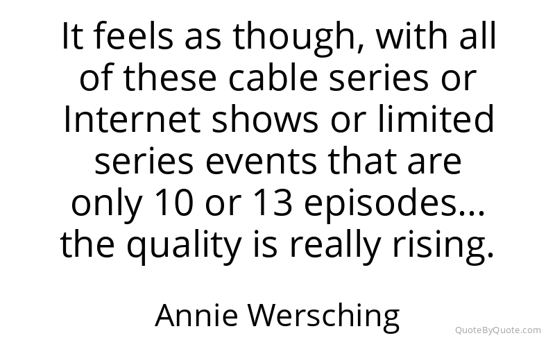 Preview image for this quote by Annie Wersching