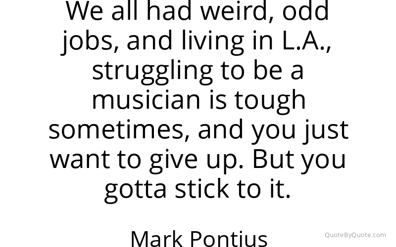 Preview image for this quote by Mark Pontius