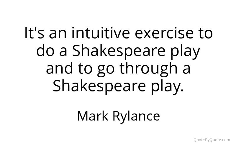 Preview image for this quote by Mark Rylance