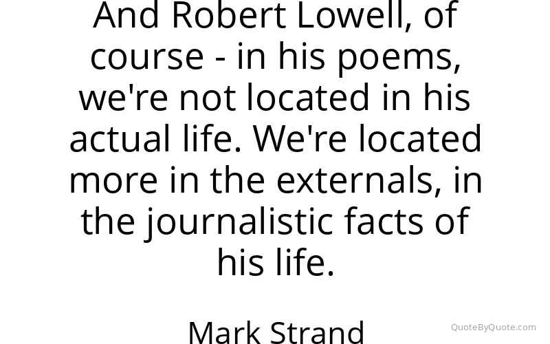 Preview image for this quote by Mark Strand