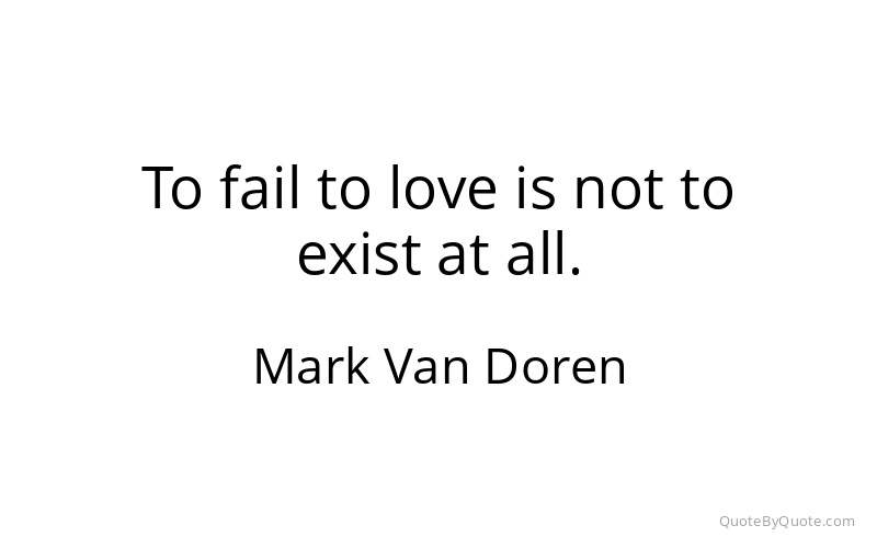 Preview image for this quote by Mark Van Doren