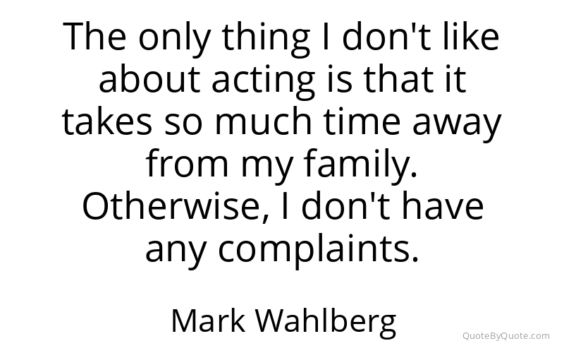 Preview image for this quote by Mark Wahlberg