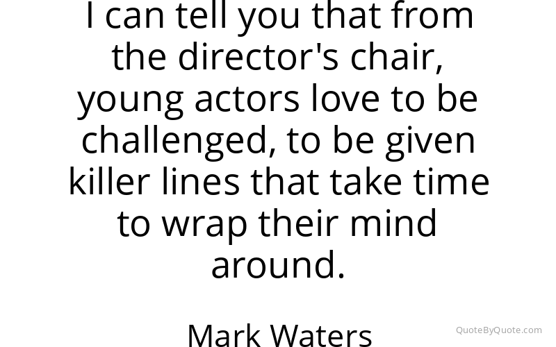 Preview image for this quote by Mark Waters