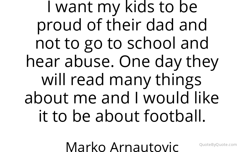 Preview image for this quote by Marko Arnautovic