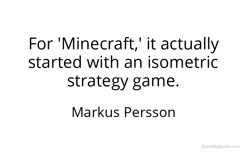 Preview image for this quote by Markus Persson