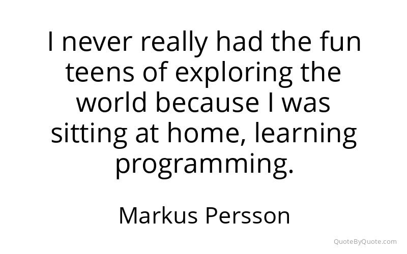 Preview image for this quote by Markus Persson