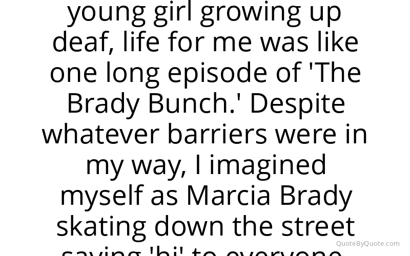 Preview image for this quote by Marlee Matlin
