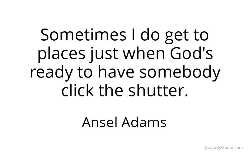Preview image for this quote by Ansel Adams