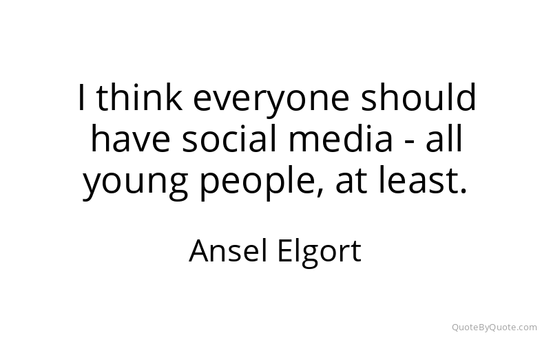 Preview image for this quote by Ansel Elgort