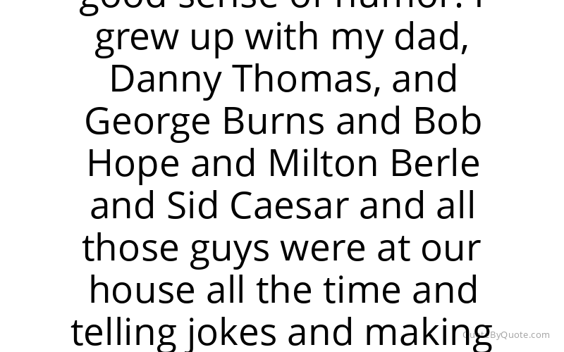 Preview image for this quote by Marlo Thomas