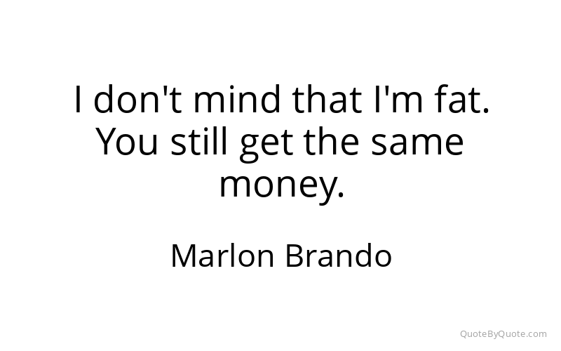 Preview image for this quote by Marlon Brando