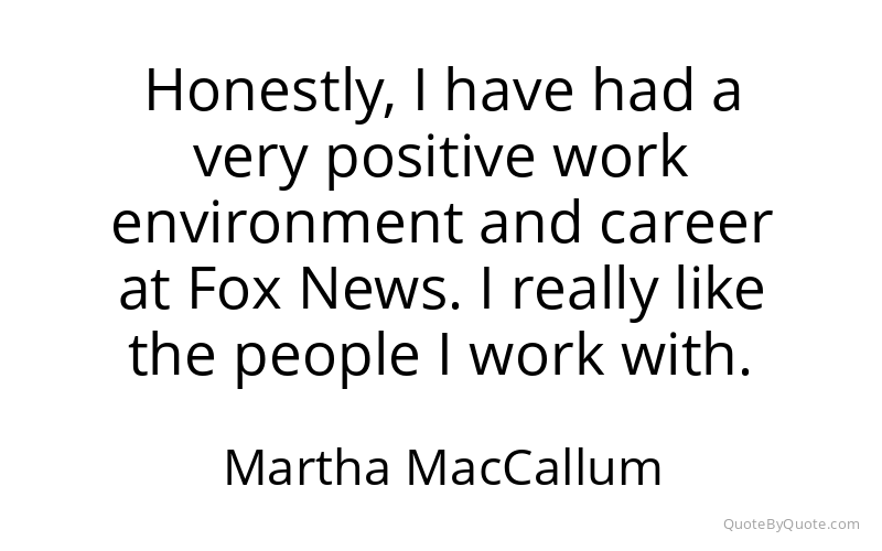 Preview image for this quote by Martha MacCallum
