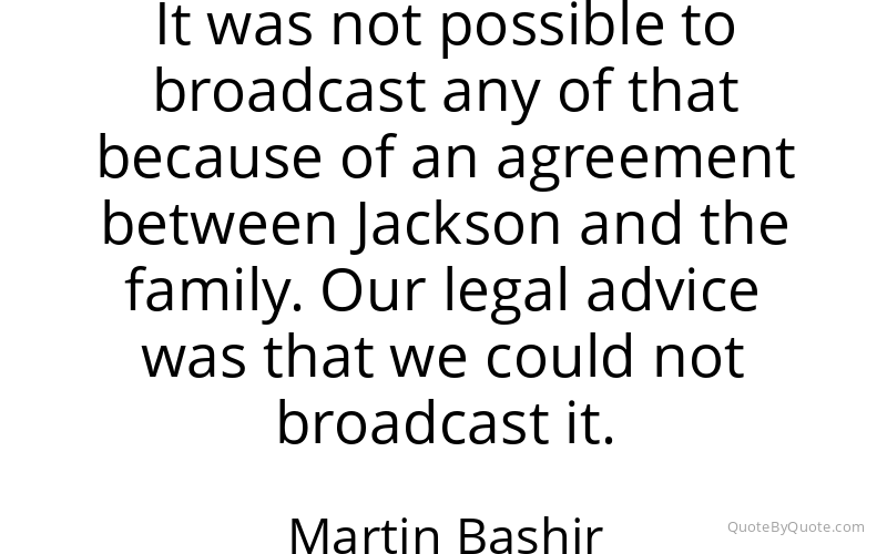 Preview image for this quote by Martin Bashir