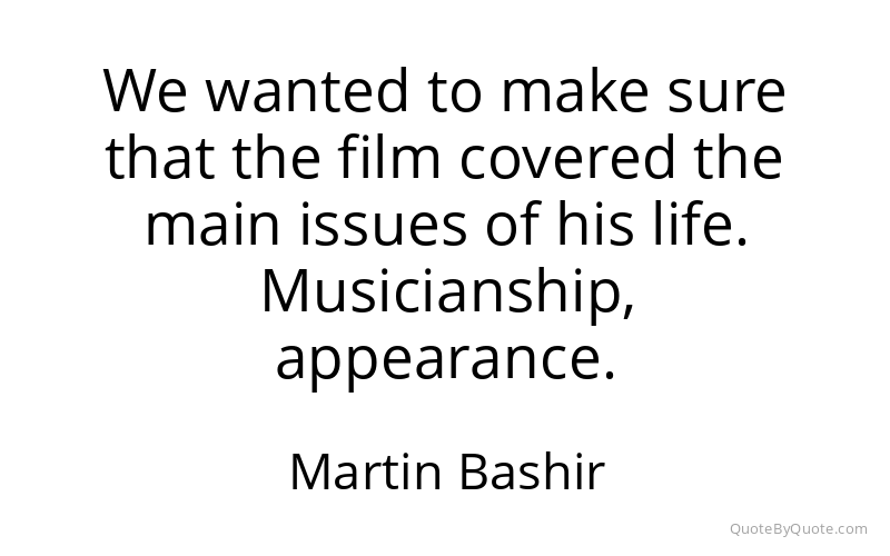 Preview image for this quote by Martin Bashir