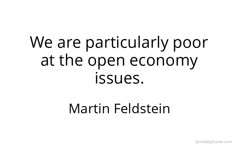 Preview image for this quote by Martin Feldstein