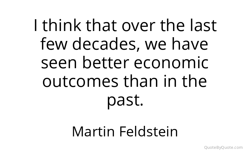 Preview image for this quote by Martin Feldstein