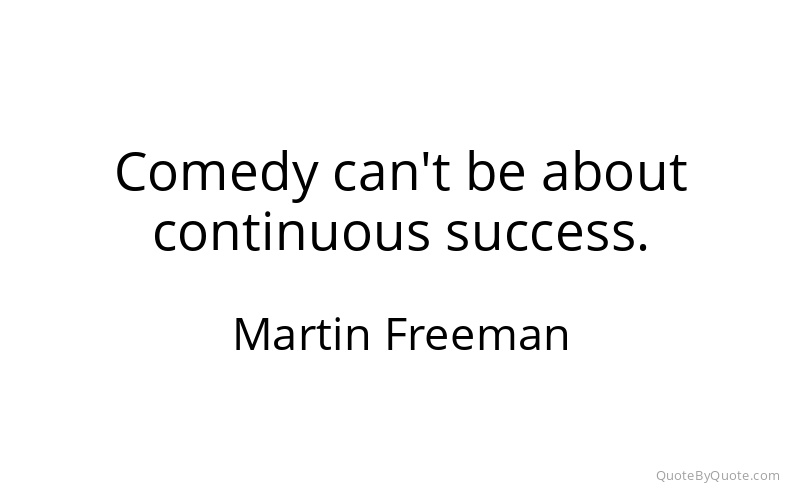 Preview image for this quote by Martin Freeman