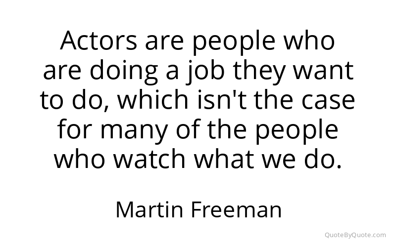 Preview image for this quote by Martin Freeman