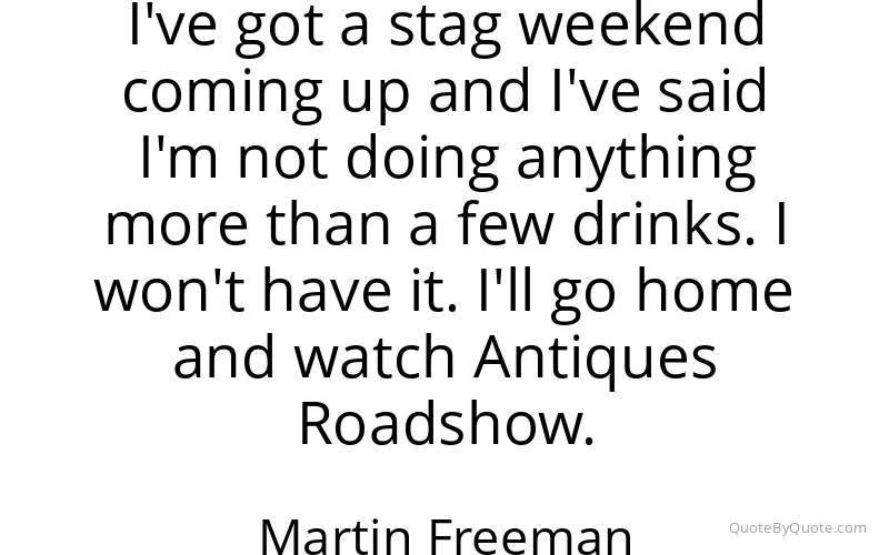 Preview image for this quote by Martin Freeman