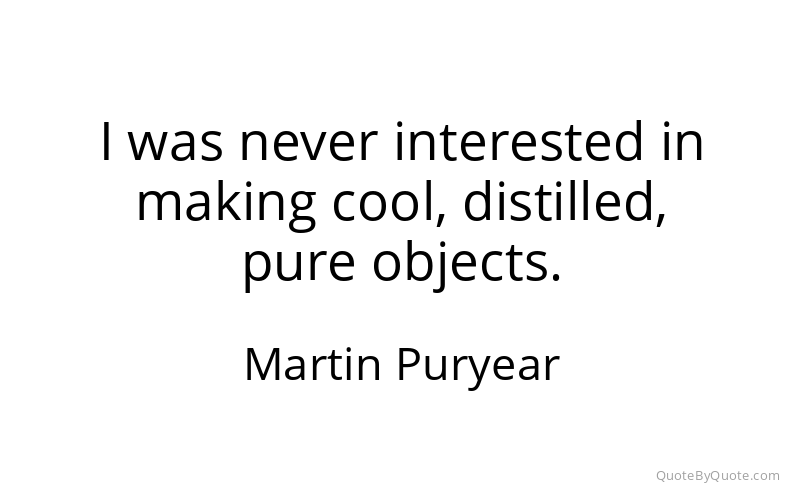 Preview image for this quote by Martin Puryear