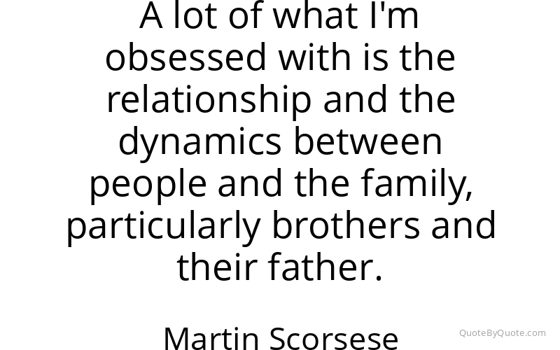 Preview image for this quote by Martin Scorsese