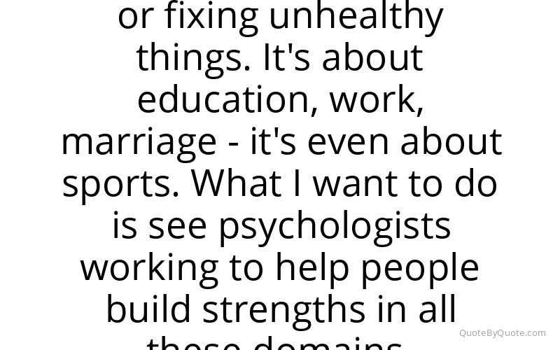 Preview image for this quote by Martin Seligman