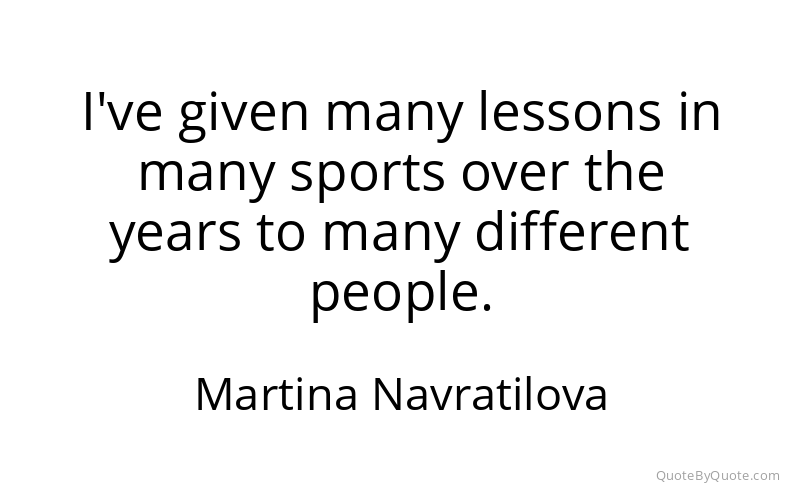 Preview image for this quote by Martina Navratilova