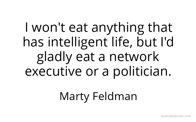 Preview image for this quote by Marty Feldman