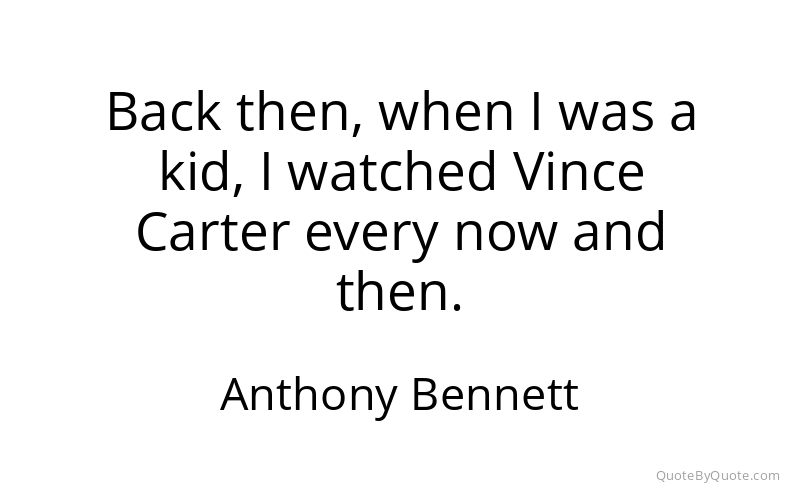 Preview image for this quote by Anthony Bennett