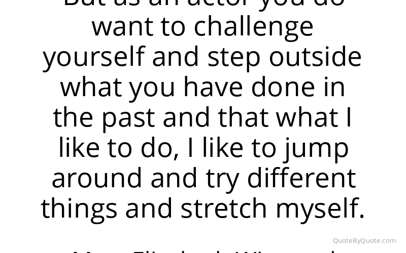 Preview image for this quote by Mary Elizabeth Winstead