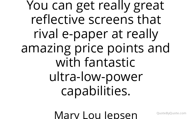 Preview image for this quote by Mary Lou Jepsen