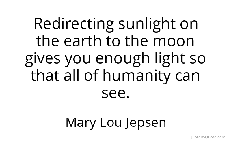 Preview image for this quote by Mary Lou Jepsen
