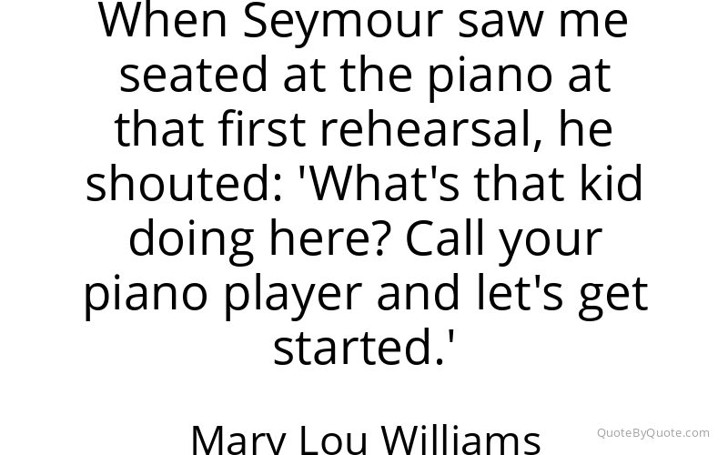 Preview image for this quote by Mary Lou Williams