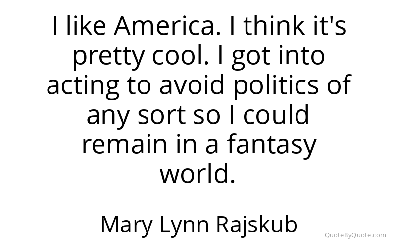 Preview image for this quote by Mary Lynn Rajskub