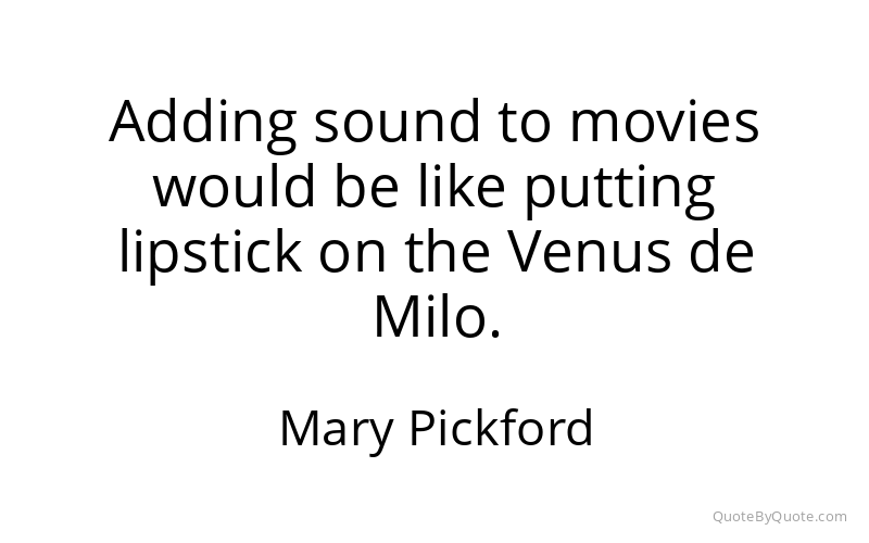 Preview image for this quote by Mary Pickford