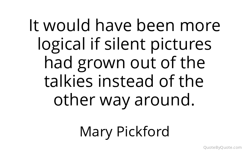 Preview image for this quote by Mary Pickford